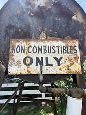 1940s Non-Combustibles Sign Farmhouse Rustic Advertising Barn Folk Art Gas Oil picture
