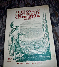 SHEBOYGAN CENTENNIAL CELEBRATION 1853 - 1953 SOUVENIR PROGRAM VINTAGE ADS picture