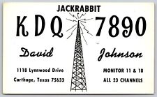 QSL CB Ham Radio Card KDQ 7890 Carthage, Texas David Johnson Jackrabbit picture