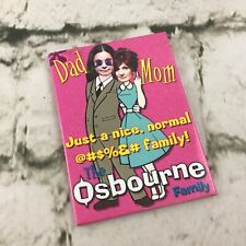 The Osbourne Family Mom Dad Refrigerator Magnet Ozzy Collectible Reality TV ‘02 picture