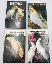 Pet Cockatoos Four (4) Book Lot Handbook Taming Training Breeding Cockatiels picture