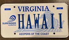 Virginia Personalized Vanity License Plate Tag HAWAII Surf rider Keeper of Coast picture