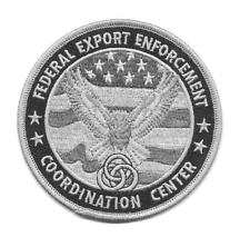 FEDERAL EXPORT ENFORCEMENT COORDINATION CENTER- CREATED 2010 BY PRESIDENT  OBAMA picture