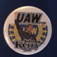 UAW For John Kerry 2004   2 1/4” pinback button pin picture