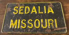 Vintage Sedalia Missouri Booster License Plate EMBOSSED STEEL picture