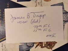 WWII Fighter Ace Col. James B. Tapp, USAF 8Vs 78th FS 15th FG Signed 3x5 Card picture