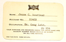 Frisco Lines Jasse Bourland Ex Gang Labr Train Ticket Earnings Card picture