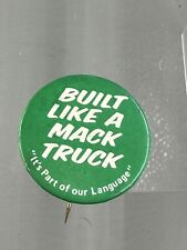 Pin Built Like A Mack Truck Tin Pin Button  Vintage picture