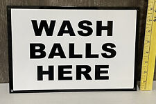 Wash Balls Here Metal Sign Golf Putter Game Course Par Greens Turf Tee Gas Oil picture