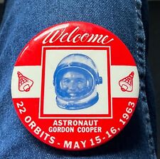 1963 Welcome Astronaut Gordon Cooper Advertising Pinback 22 Orbits 3 1/2