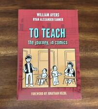 To Teach: the Journey, in Comics (2010, Graphic Novel, TPB)  picture