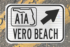 VERO BEACH FLORIDA A1A Highway road sign 12