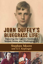 John Duffey's Bluegrass Life - Signed by Tom Gray and Stephen Moore (soft 2nd Ed picture
