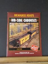 Milwaukee Road’s Rib-Side Cabooses by Jeff Kehoe Soft Cover picture