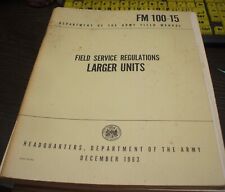 FIELD SERVICE REGULATIONS LARGER UNITS Manual - FM 100-15 Dec 1963 picture