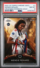 2022-23 Topps Chrome UEFA Women's Wendie Renard RC CROWNING MOMENTS GOLD /50 PSA picture