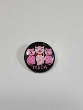 MEOW 3 Pink Cats Button Pin 1