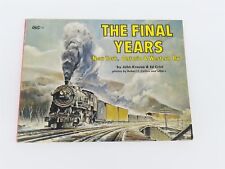 The Final Years: New York, Ontario & Western Ry by John Krause & Ed Crist ©1977 picture