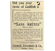 Sans Aretes Cod Fish 1894 Advertisement Victorian Caswell Livermore 1 ADBN1oo picture