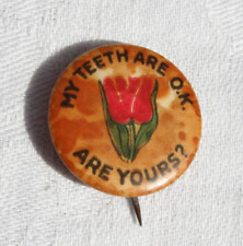 antique celluloid pinback button My Teeth Are Okay Are Yours picture