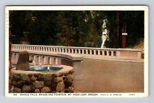 Mt Hood Loop OR-Oregon, Sahale Falls Bridge, Fountain, Vintage c1936 Postcard picture