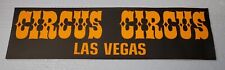 Authentic 1968 Circus Circus Las Vegas NV Opening Day Bumper Sticker Decal 14x4