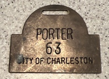 Antique Porter 63 City Of Charleston Tag Identification Medal Plaque picture