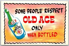 Some People Respect Old Age Only When Bottled postcard picture