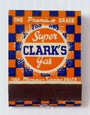 Vintage Matchbook Clark’s Super Gas Premium Souvenir Full Unstruck picture