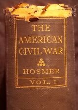 Vintage 1913 The American Civil War James K Hosmer Vol 1 Appeal To Arms Harper picture
