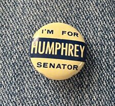 1950's/60's I'm For Hubert Humphrey For US Senate Minnesota 1