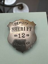 Obsolete Vintage Deputy Sheriff Badge HOWARD County INDIANA #12 picture