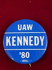 1980 UAW United Auto Workers Support Ted Kennedy For President Button Pin 1.5