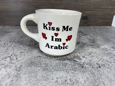 Vintage Coffee Mug/Cup ~ Novelty Mug~ Kiss Me I'm Arabic picture