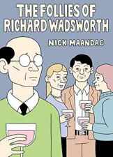 The Follies of Richard Wadsworth - Hardcover, by Maandag Nick - Good picture