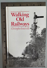 Walking Old Railways Christopher Somerville 4th 1983 Hardback David And Charles picture