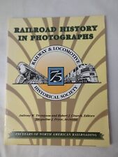 Railroad History in Photographs Railway & Locomotive Hist. Soc. 75th Anniversary picture