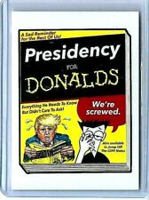 TOPPS2016 WACKY PACKAGES Disgrace To  White House #129 PRESIDENCY FOR DONALDS picture