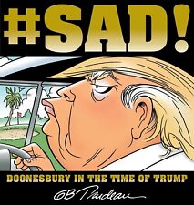 #SAD: Doonesbury in the Time of Trump by G. B. Trudeau - BRAND NEW picture