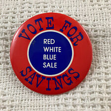 Vote for Savings Red White Blue Sale Vintage Button picture