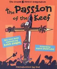 The Passion of the Keef: The Fourth K Chronicles Compendium - Paperback - GOOD picture