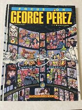 Focus on George Perez Fantagraphics Books 1985 1st Printing Comic Artist Book picture