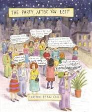 The Party, After You Left - Hardcover By Chast, Roz - GOOD picture