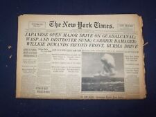1942 OCT 27 NEW YORK TIMES - JAPANESE OPEN MAJOR DRIVE ON GUADALCANAL - NP 6510 picture