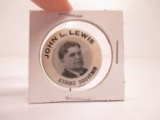 Vtg c1930s John L. Lewis Strike Souvenir Pin Button Geraghty UMW Union Political picture