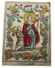 Pious image Canivet enhanced Laid paper 18th century reliquary Saint Elisabeth picture