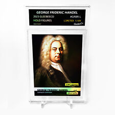 GEORGE FRIDERIC HANDEL Art Card 2023 GleeBeeCo Holo Figures #GRBR-L /49 picture