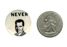 RICHARD NIXON -  NEVER - 1968 anti-Nixon button / pinback picture