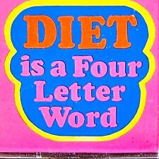 VTG Fridge Magnet Acrylic Weight Loss Diet is a Four Letter Word Funny Retro picture