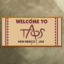 Taos New Mexico city limit boundary emblem highway marker road sign 1999 24x12 picture